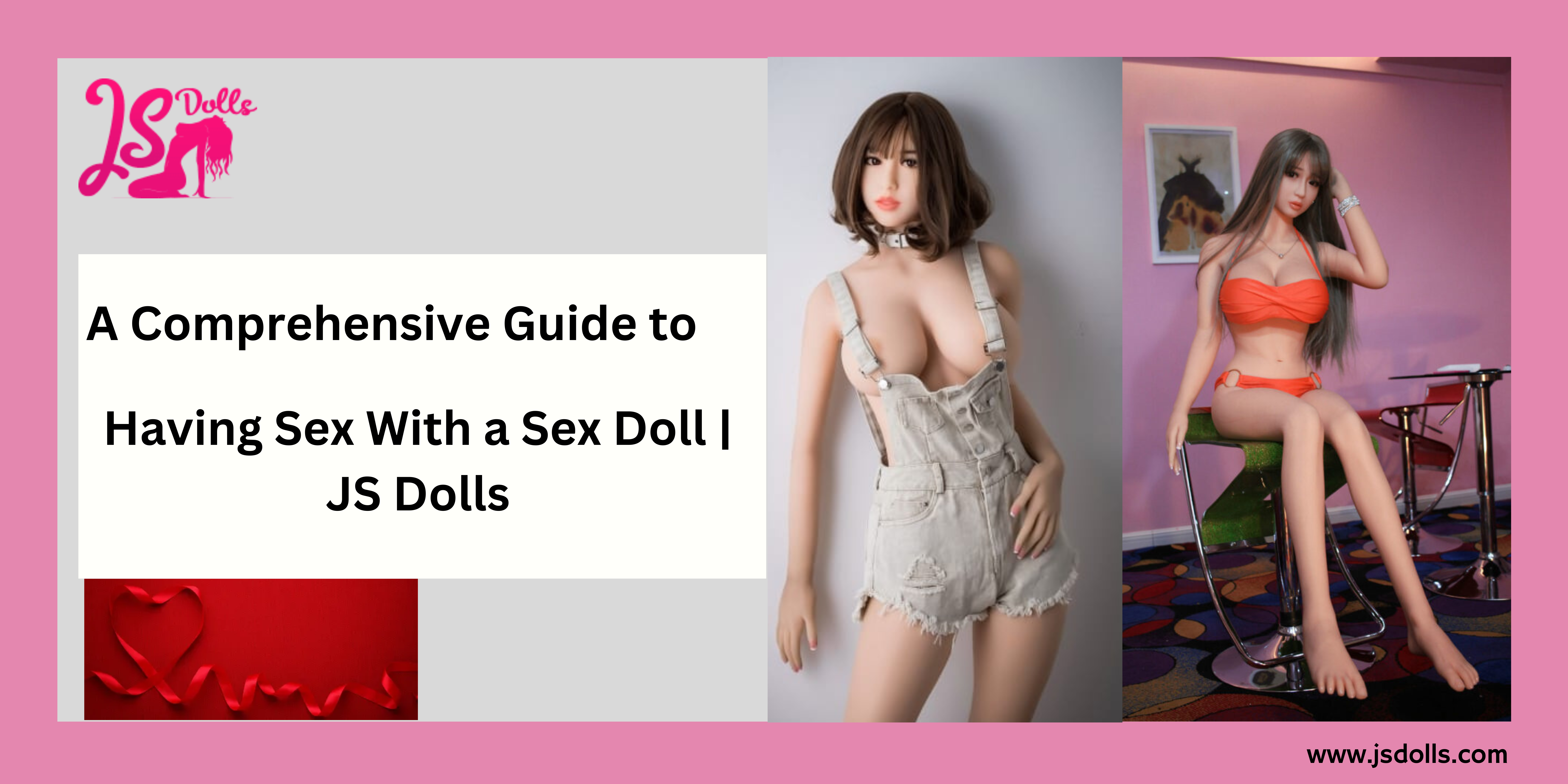 A Comprehensive Guide to Having Sex With a Sex Doll | JS Dolls